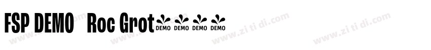 FSP DEMO   Roc Grot字体转换